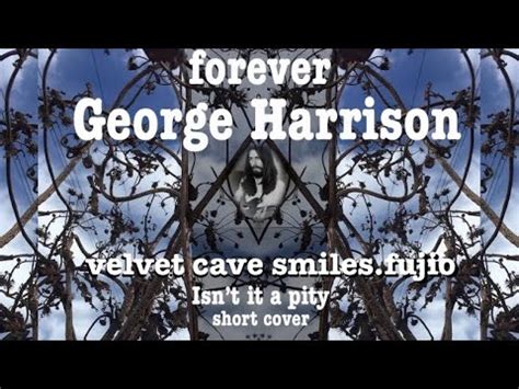 George Harrison Isnt It A Pity Cover Georgeharrison Isntitapity