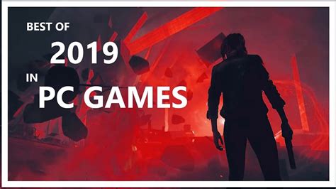 Best Pc Games Of 2019 Youtube