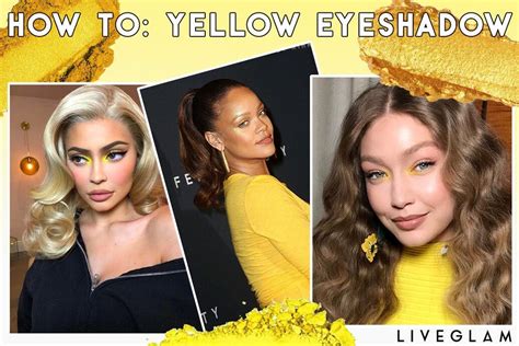 How To Wear Yellow Eyeshadow Liveglam