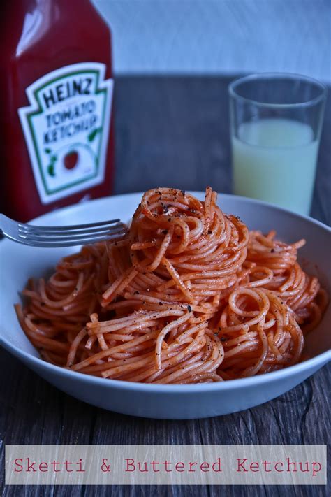 Sketti With Buttered Ketchup Pasta With Ketchup Spaghetti Sauce Recipe Sketti Recipe