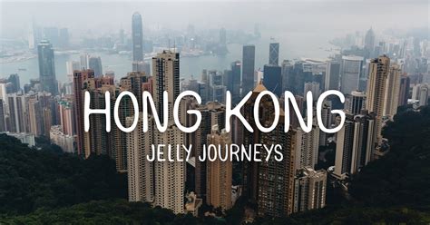 Hong Kong Skyscrapers Temples And Nature Jelly Journeys