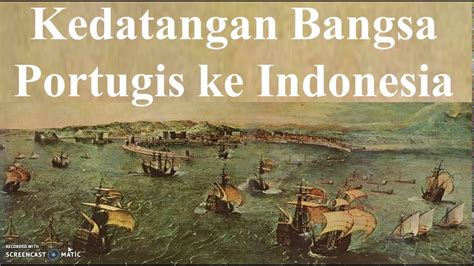Sejarah Masuknya Bangsa Portugis Ke Indonesia Seputar Sejarah Riset