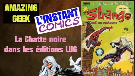 Linstant Comics 25 La Chatte Noire Et Les éditions Lug Youtube