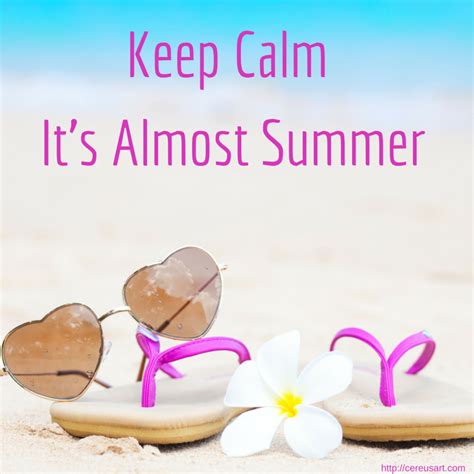 Its Almost Summer Quotes Quotesgram