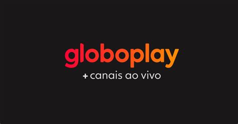 Assinante globoplay tem benefícios exclusivos: Globoplay + canais ao vivo é nova oferta de conteúdo da ...
