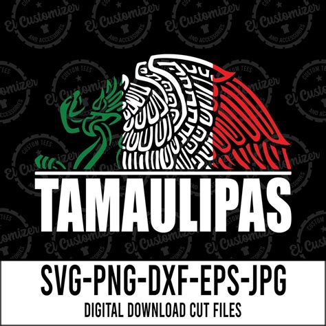 Tamaulipas Svg Cut Files Svg Png Dxf  Eps Digital Files For Cricut