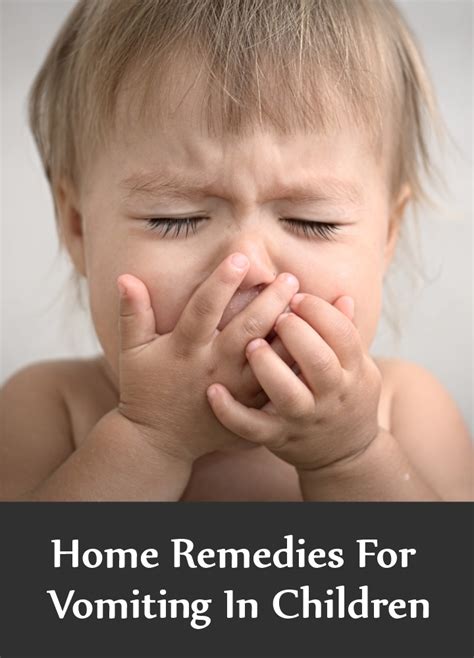 9 Home Remedies For Vomiting In Children Search Home Remedy