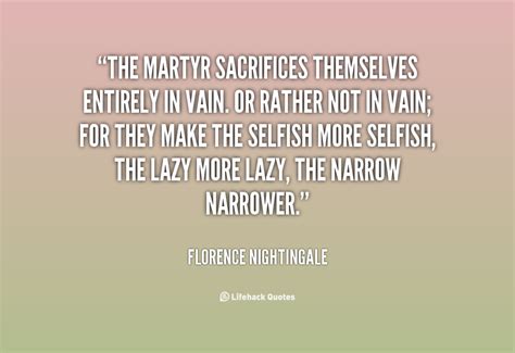 Quotes About Martyrdom 126 Quotes