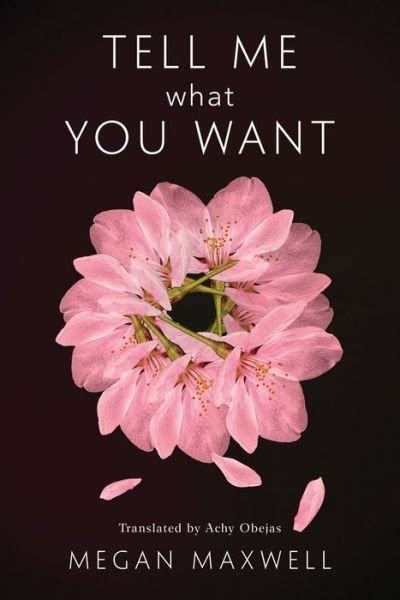 Megan Maxwell · Tell Me What You Want Or Leave Me Tell Me What You Want Paperback Bog 2020