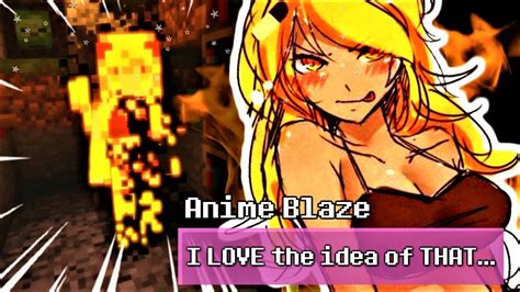 A Blaze Girl With Blazing Personality Minecraft Mob Talker 4