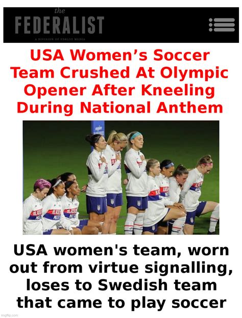 Usa Women S Soccer Team Worn Out From Virtue Signaling Imgflip