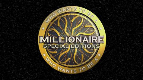Who Wants To Be A Millionaire Special Editions Who Wants To Be A
