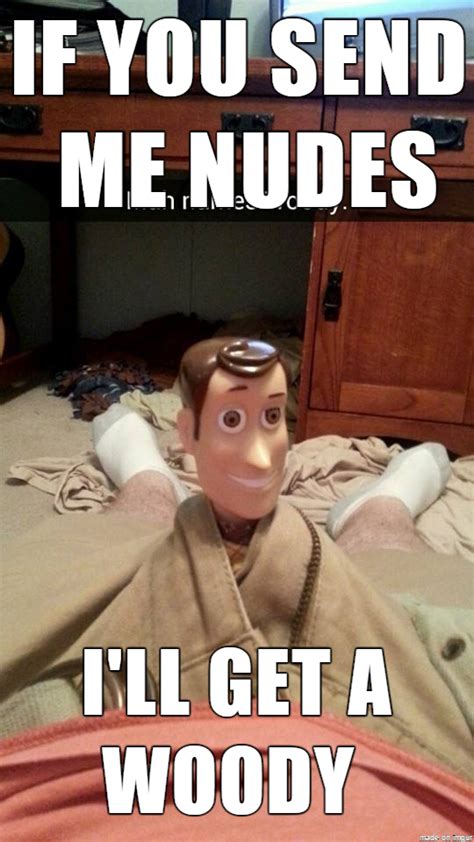 Send Me Nudes Meme On Imgur