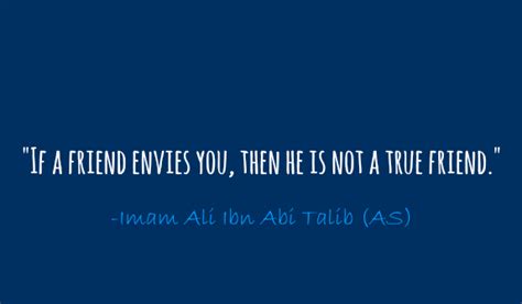 Hazrat Ali Quotes If A Friend Envies You Then He Is Not A True Friend