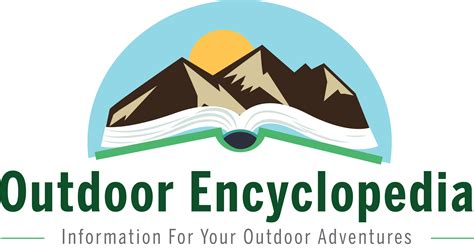 Outdoor Encyclopedia Information For Your Outdoor Adventures