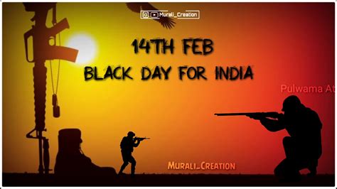 Black Day Pulwama Attack For India 14th Feb February Murali