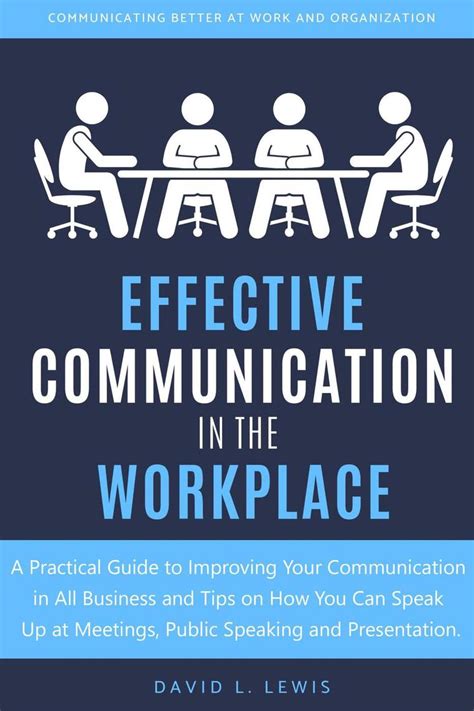 It provides purpose effective communication empowers employees by providing the clarity they need to perform their roles with confidence. Effective Communication in the Workplace by David L. Lewis ...