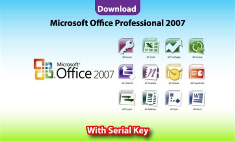Updated Microsoft Office Professional 2007 Free Download With Serial Key