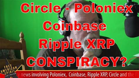 (latest news) do this now! Coinbase, Ripple XRP, Poloniex, Circle Bitcoin Crypto ...