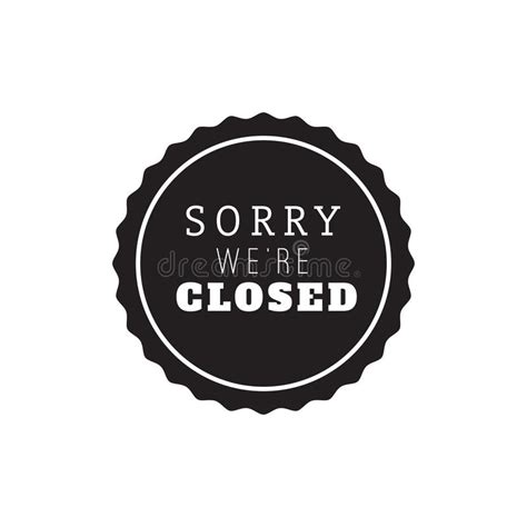 Sorry We Are Closed Label Vector Illustration Decorative Background