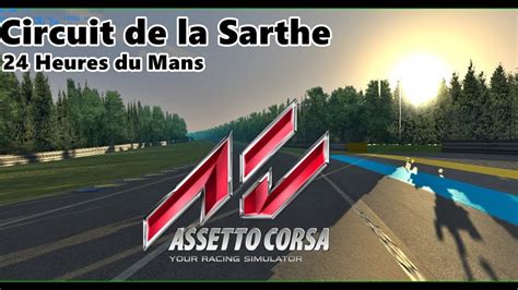 Assetto Corsa Circuit De La Sarthe Youtube