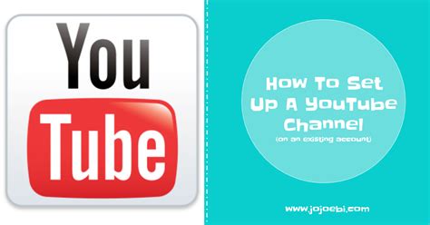 How To Set Up A Youtube Channel On An Existing Account