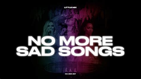 No More Sad Songs The Confetti Tour Version Little Mix Youtube