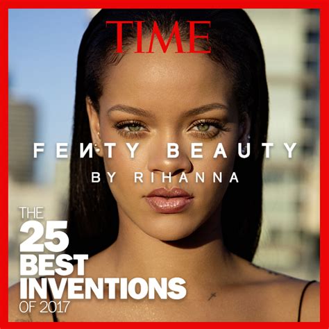 Fenty Beauty Named In Times 25 Best Inventions Of 2017 Rihanna