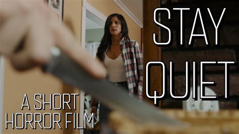 Stay Quiet Short Horror Film Youtube