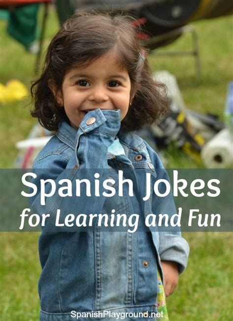 Spanish Jokes For Learning And Fun Spanish Playground Spanish Jokes