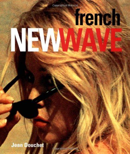 French New Wave The By Jean Douchet