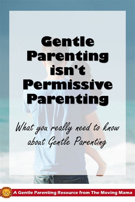 What Is Gentle Parenting The Moving Mama Gentle Parenting Good