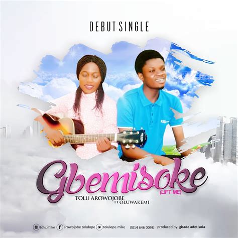 Download Gbemisoke Tolu Arowojobe Naija Gospel
