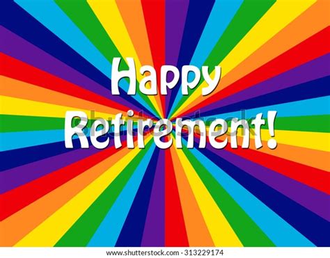 Rainbow Starburst Happy Retirement Stock Illustration 313229174