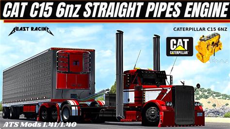 american truck simulator new engine cat c15 6nz straight pipes [ats 1 41 1 40] 4k youtube