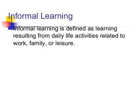 Informal Learning Contexts