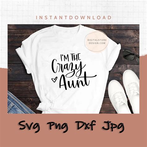 I M The Crazy Aunt Svg File Mom Silhouette Crazy Aunt Cut File Funny Aunt Svg Welcome To