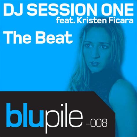 The Beat By Dj Session One Feat Kristen Ficara On Mp3 Wav Flac Aiff