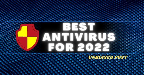 Best Antivirus For 2022 😋 Updated 30 Minutes Ago Secureblitz