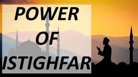 Story On The Power Of Istighfar Saying Astaghfurullah Ask Allahs
