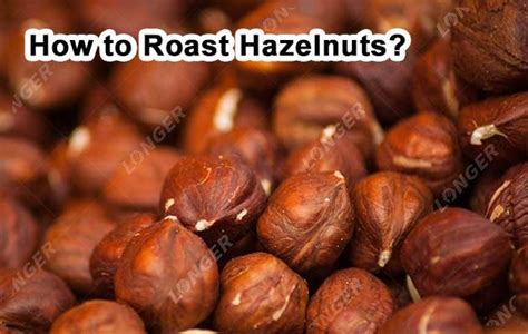 How To Roast Hazelnuts Two Ways