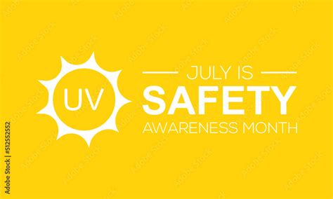 Uv Safety Awareness Monthannual Celebration In July Concept Of