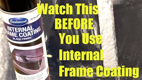 Using Eastwood Internal Frame Coating Rust Encapsulator To Rustproof My