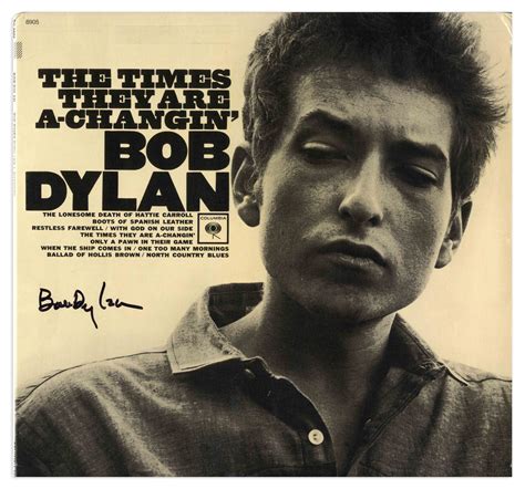 Lot Detail Bob Dylan Signed Album The Times They Are A Changin