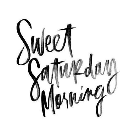 Happy Saturday From The Team At Massage Haven Saturday Quotes Saturday Morning Quotes