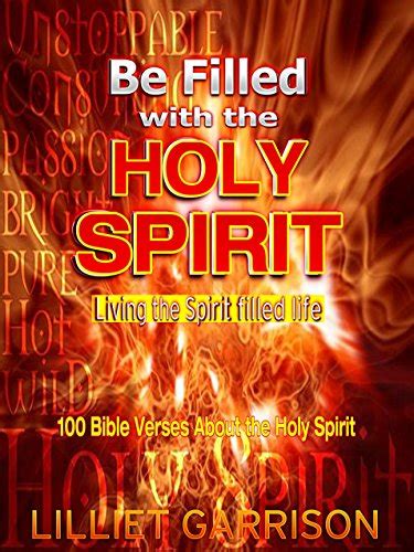 Be Filled With The Holy Spirit Living The Spirit Filled Life 100