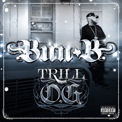 Bun B Trill Og Lyrics And Tracklist Genius