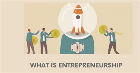 What Is Entrepreneurship A Complete Ultimate Guide