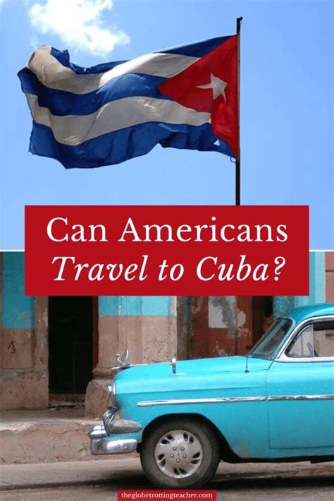 Can Americans Travel To Cuba The Globetrotting Teacher Cuba Travel