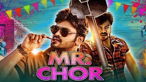 Mr Chor 2019 Telugu Hindi Dubbed Full Movie Manoj Manchu Kriti Kharbanda Sana Khan Youtube